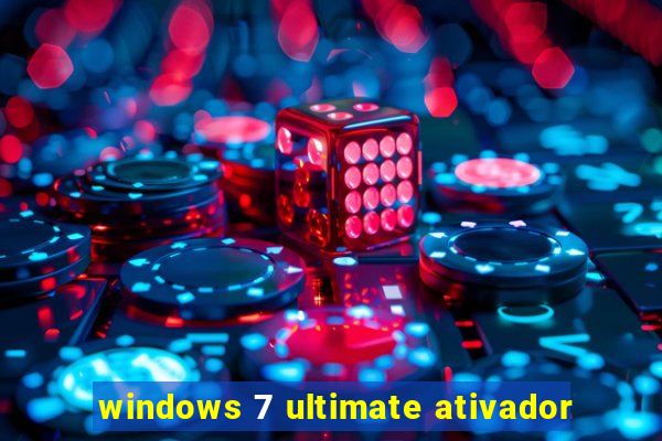 windows 7 ultimate ativador